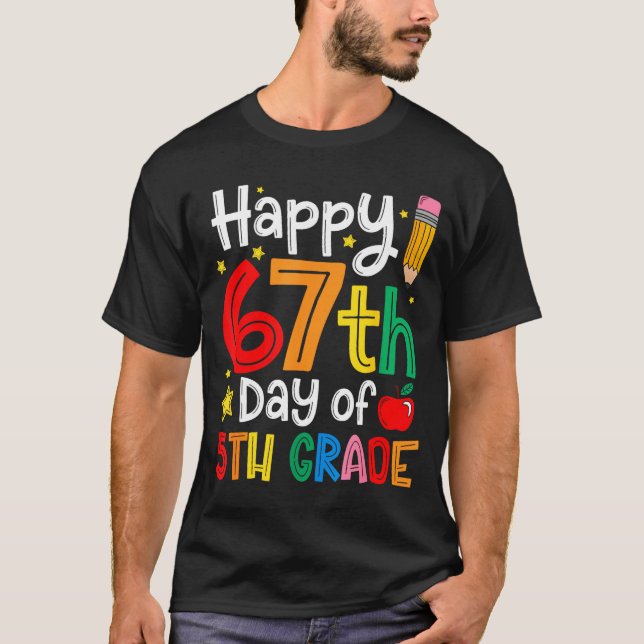 Happy 67th Day Of 5th Grade Teacher Student Six Se T-Shirt (Vorderseite)