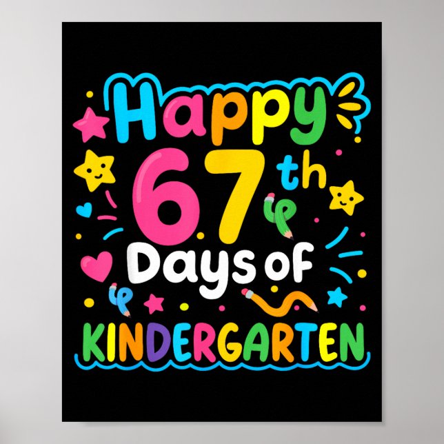 Happy 67th Day Of Kindergarten School Meme 67 Kids Poster (Vorne)