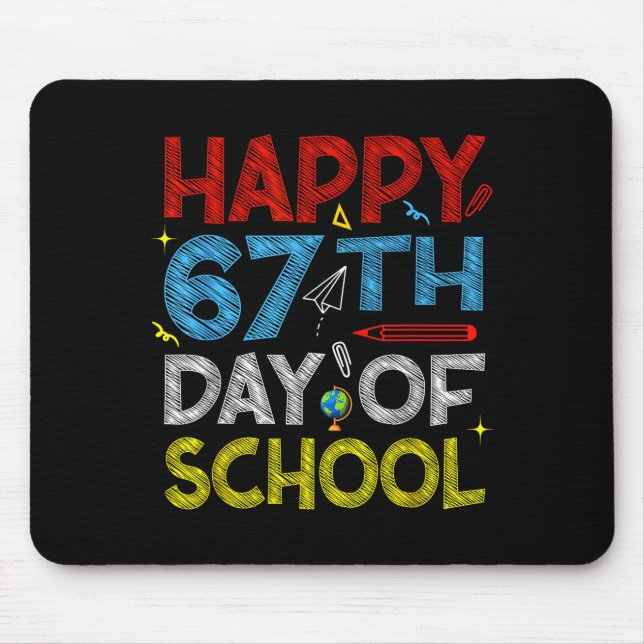 Happy 67th Day Of School - Funny Students Teachers Mousepad (Vorne)