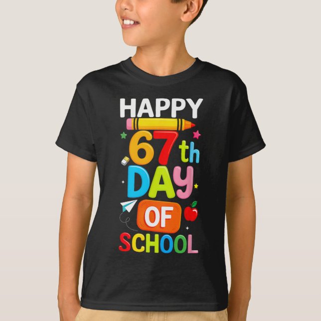 Happy 67th Day Of School Teacher Kids Six Seven 6  T-Shirt (Vorderseite)