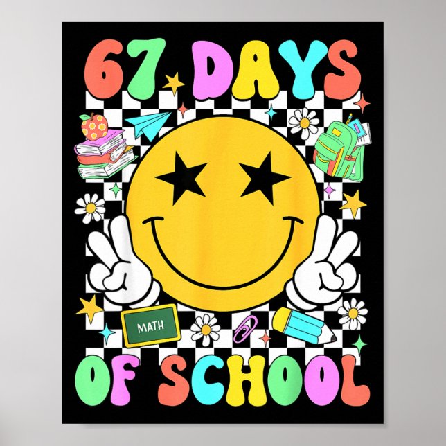Happy 67th Day Of School Vibes Smile Face 67 Days  Poster (Vorne)