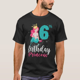 Happy 6th Birthday Princess Niedlich Mermaid Girl  T-Shirt
