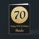Happy 70th Birthday Black and Gold Glitter Card Karte<br><div class="desc">Happy 70th Birthday Black and Gold Glitter Card with personalized name. For further customization,  please click the "Customize it" button and use our design tool to modify this template.</div>