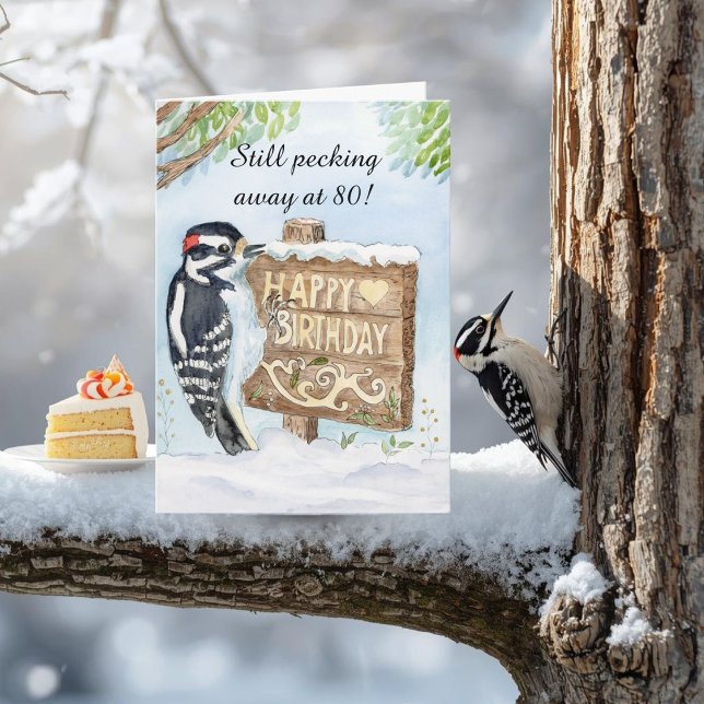 Happy 80th Birthday Downy Woodpecker Karte (Von Creator hochgeladen)