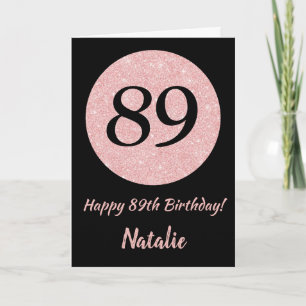 Happy 89. Geburtstag Schwarz und Rose Pink Gold Karte