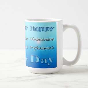 Happy Administrative Professionals Day Blue Kaffeetasse