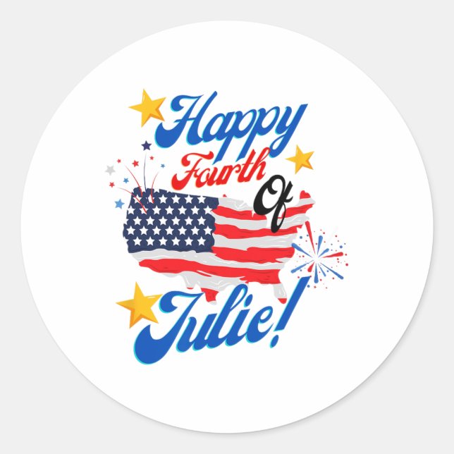 Happy Amerikanische Unabhängigkeitstag Julie 4. Un Runder Aufkleber (Vorderseite)