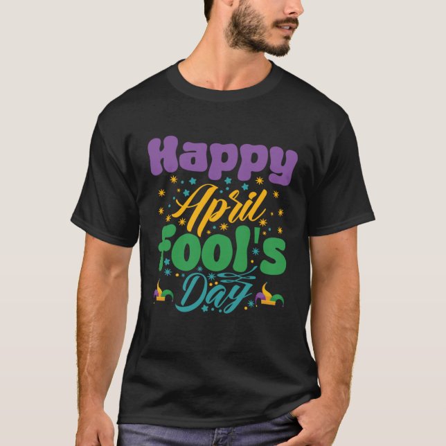 Happy April Fool´s Day T-Shirt (Vorderseite)