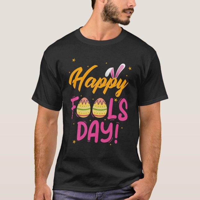Happy April Fool's Day 1St April Fools Day Funny E T-Shirt (Vorderseite)