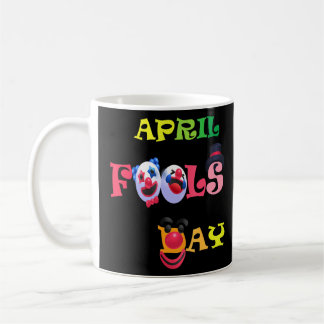 Happy April Narren Day 1. April Narren Day Joke Kaffeetasse