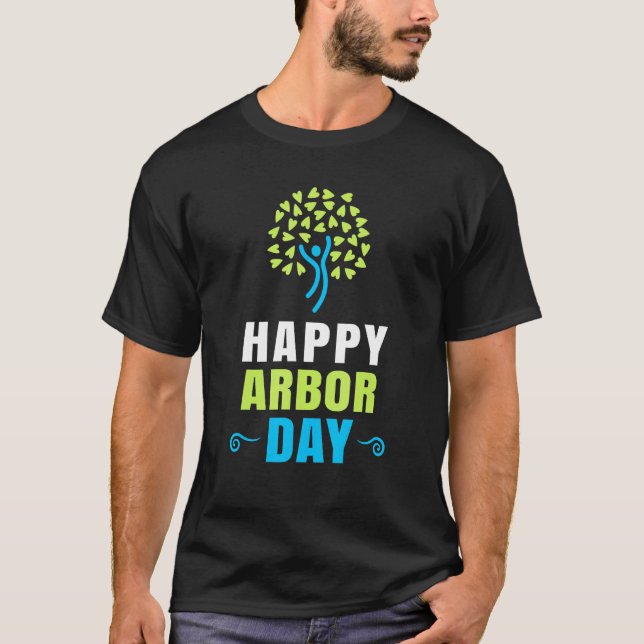Happy Arbor Day Shirt Crisis Environmental Activis (Vorderseite)