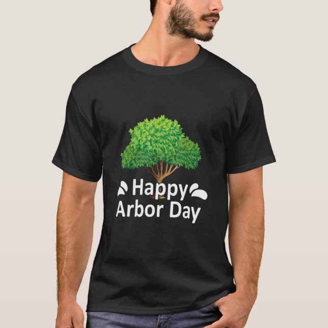 Happy Arbor Day Tree T-Shirt (Vorderseite)