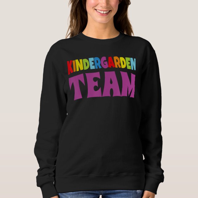 Happy Back To School Team Kindergarten Teacher Stu Sweatshirt (Vorderseite)