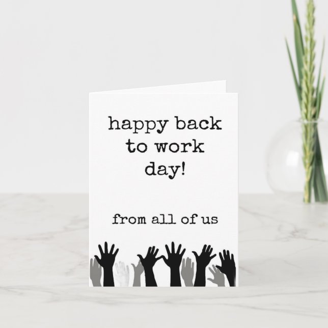 Happy Back to Work Day, Willkommen zurück Karte (Vorderseite)