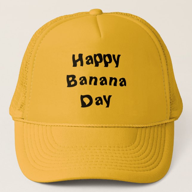 Happy Banana Day Trucker Hat Truckerkappe (Vorderseite)