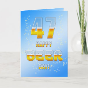 Happy Beer Day 47. Geburtstagkarte Karte