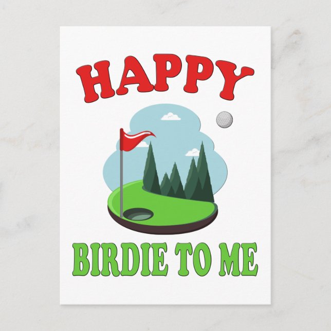 Happy Birdie To Me - Funny Golf to Golfer Geburtst Postkarte (Vorderseite)