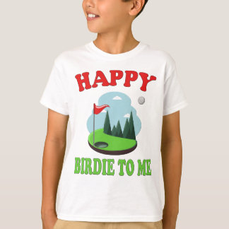 Happy Birdie To Me - Funny Golf to Golfer Geburtst T-Shirt