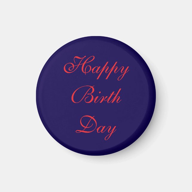 Happy Birth Day Circle Magnet (Vorne)