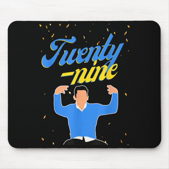 Happy Birthday 29th Twenty Nine New Girl In My 29  Mousepad (Vorne)