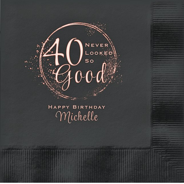 Happy Birthday 40 sah nie so gut aus Servietten Mit Folie (Happy 40th Birthday personalized Name Rose Gold Foil Napkins - 40 Never Looked So Good)