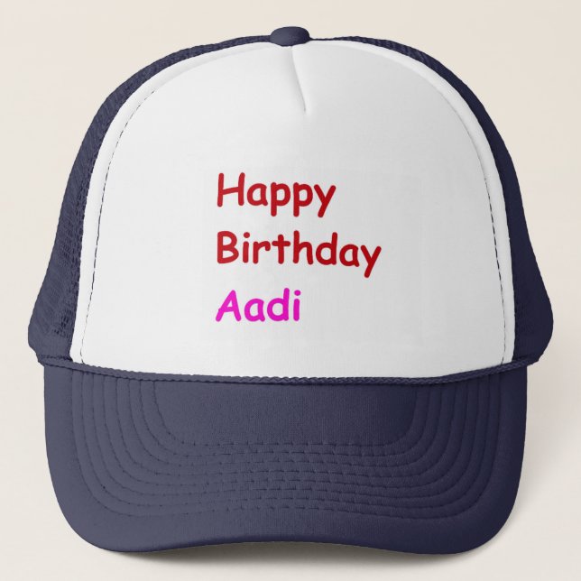 Happy Birthday Aadi Truckerkappe (Vorderseite)