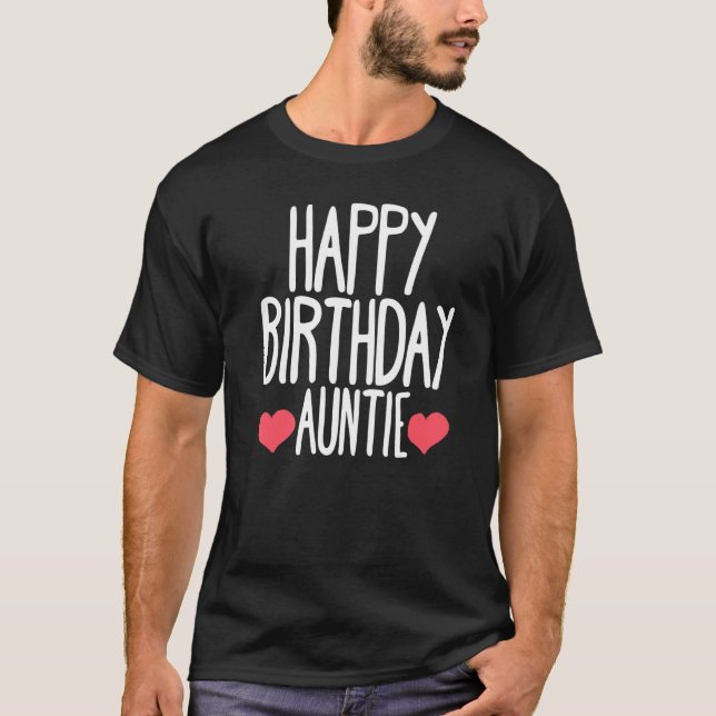 Happy Birthday Auntie Birthday Aunties BDay Aunt T-Shirt (Vorderseite)