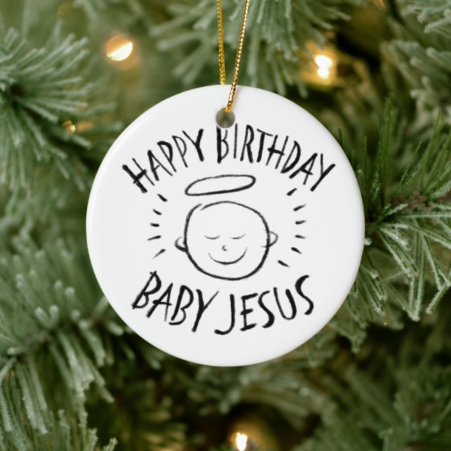 Happy Birthday Baby Jesus - Christliche Weihnachte Keramikornament (Baum)