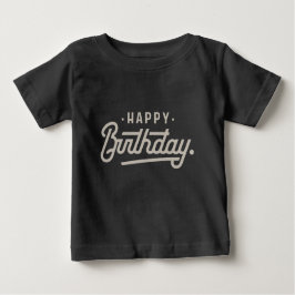 Happy Birthday Baby T-shirt