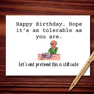 Happy Birthday Barely tolerable Edition Karte