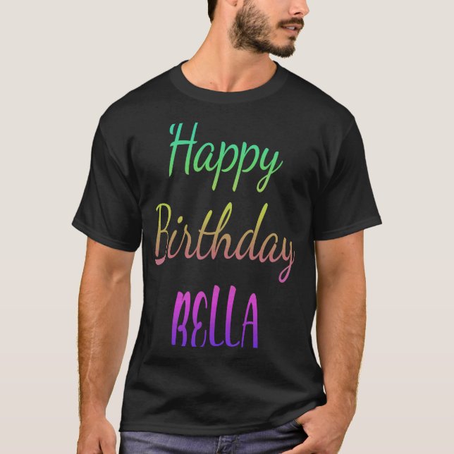 Happy Birthday Bella Idea T-Shirt (Vorderseite)