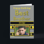 Happy Birthday Best Brother grau gelbes Foto Karte<br><div class="desc">Personalisieren Sie diese Fotokarte,  für Ihren Bruder mit Ihren eigenen Fotos und Worten Happy Birthday besten Bruder aller Zeiten. Der weltbeste Bruder gehört mir. In Grau,  Gelb und Schwarz. **Samplephoto © Lynnrosedesigns***</div>