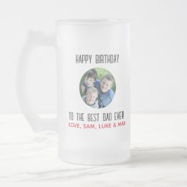 Happy Birthday Best Vater Ever Kids Foto Mattglas Bierglas