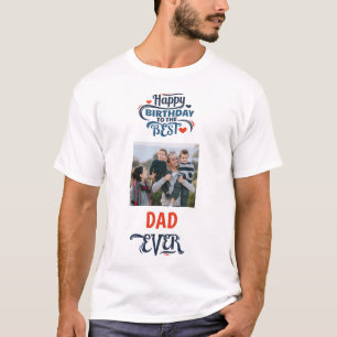 Happy Birthday Best Vater Foto  T-Shirt