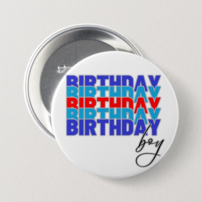 Happy birthday boy. Celebrating your birthday... Button (Vorne & Hinten)