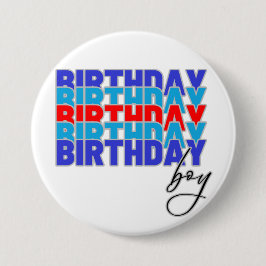 Happy birthday boy. Celebrating your birthday... Button