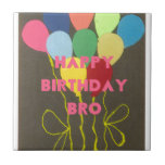 Happy Birthday Bro Art Print Fliese<br><div class="desc">Die Bro Art Print ist ein beliebter Treffpunkt für alle, die sich auf der Suche nach einem nahen Geburtstag mit dem Kunstdrucker "Happy Birthday Bro" begnügen möchten. Dieses Design verbindet festliche Ballons mit einem lässigen, liebevollen Gruß. Beschreibung: Dieses Kunstwerk enthält den Satz "Happy Birthday Bro" überlagert auf einer stilisierten Darstellung...</div>