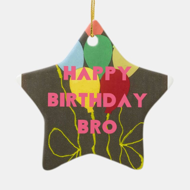 Happy Birthday Bro Art Print Keramikornament (Vorne)