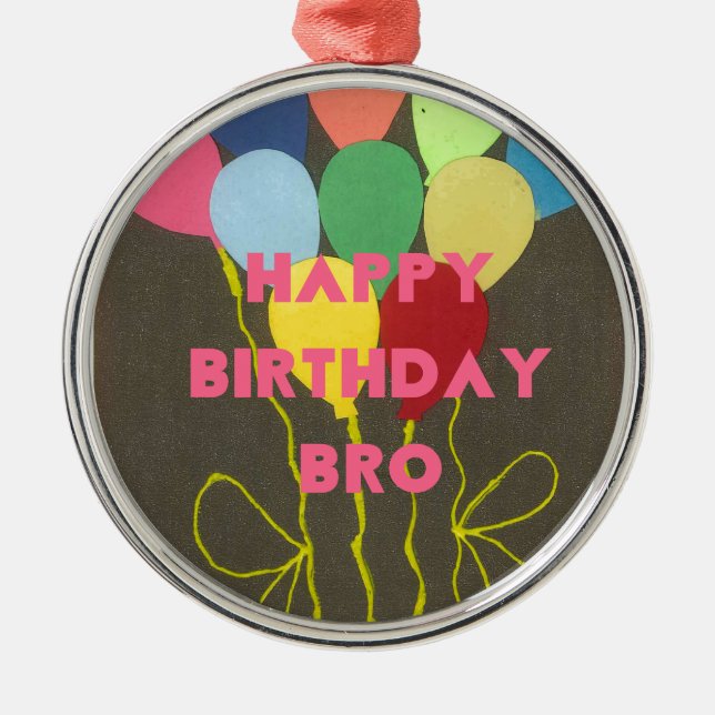 Happy Birthday Bro Art Print Silbernes Ornament (Vorne)