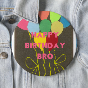 Happy Birthday Bro Button