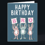 Happy Birthday Brother Card Karte<br><div class="desc">Geburtstagskarte für einen Bruder. Spaß Geburtstagskarte mit Darstellung der Kaninchen in Rosa und Blau. Die Kaninchen halten Karten hoch,  um das Wort BRO auszudrücken.</div>