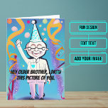 Happy Birthday Brother Funny<br><div class="desc">Diese lustige Karte ist speziell für den phantastischen großen Bruder in deinem Leben, der dort im Alter aufsteht. Das Design ist in Grafikkunst, Cyberpunk, Pop Art Stil, eines älteren Mannes bei einer Geburtstagsfeier. Im Inneren haben wir genau die richtige Botschaft geschrieben, um mit dem Moment zu sprechen, aber Sie können...</div>