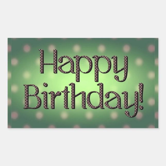 Happy Birthday Brown Polka Dot Text Green Bkgrd Rechteckiger Aufkleber (Vorderseite)