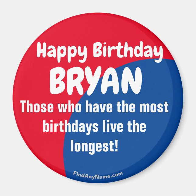 Happy Birthday BRYAN Magnet (Vorne)