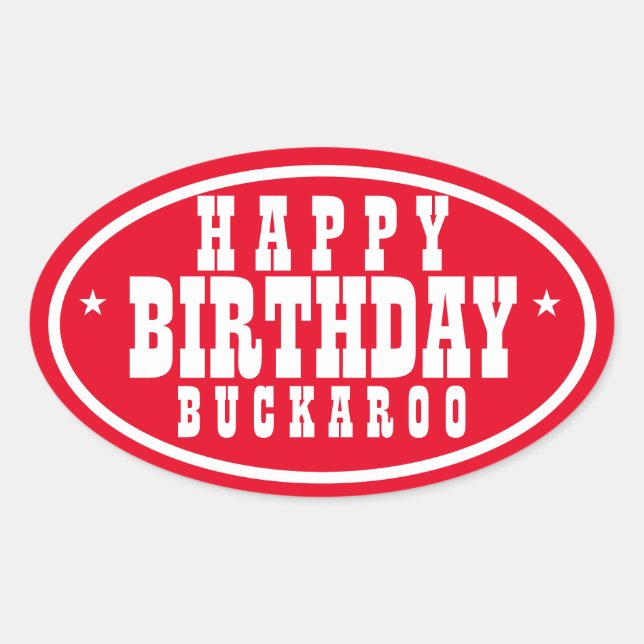 Happy Birthday Buckaroo Red Ovaler Aufkleber (Vorderseite)