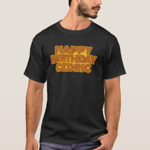Happy Birthday Cedric Personalisiert Name Retro Ty T-Shirt