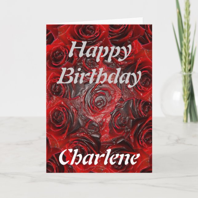 Happy Birthday Charlene - Rose Burnt Karte (Vorderseite)