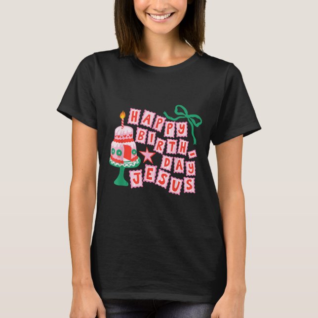 Happy Birthday Christian Jesus Christmas Preppy Bd T-Shirt (Vorderseite)