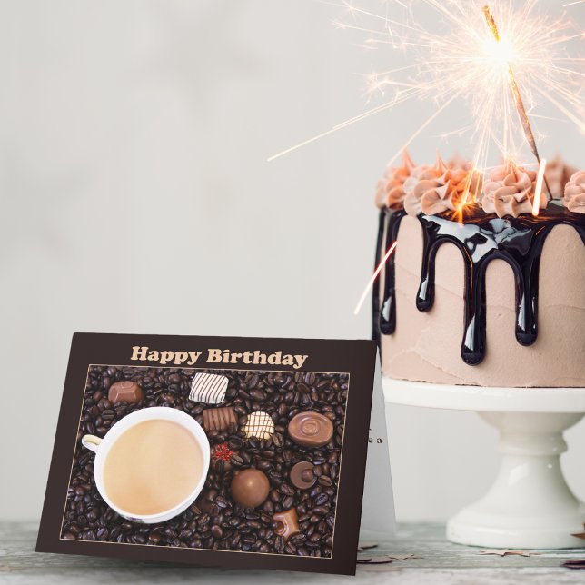 Happy Birthday Coffee and Chocolate Card Karte (Von Creator hochgeladen)