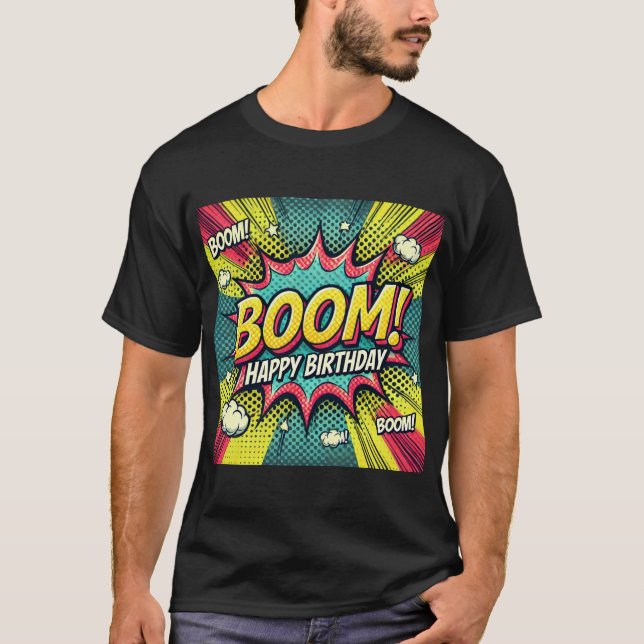 Happy Birthday Comic Book Boom T-Shirt (Vorderseite)